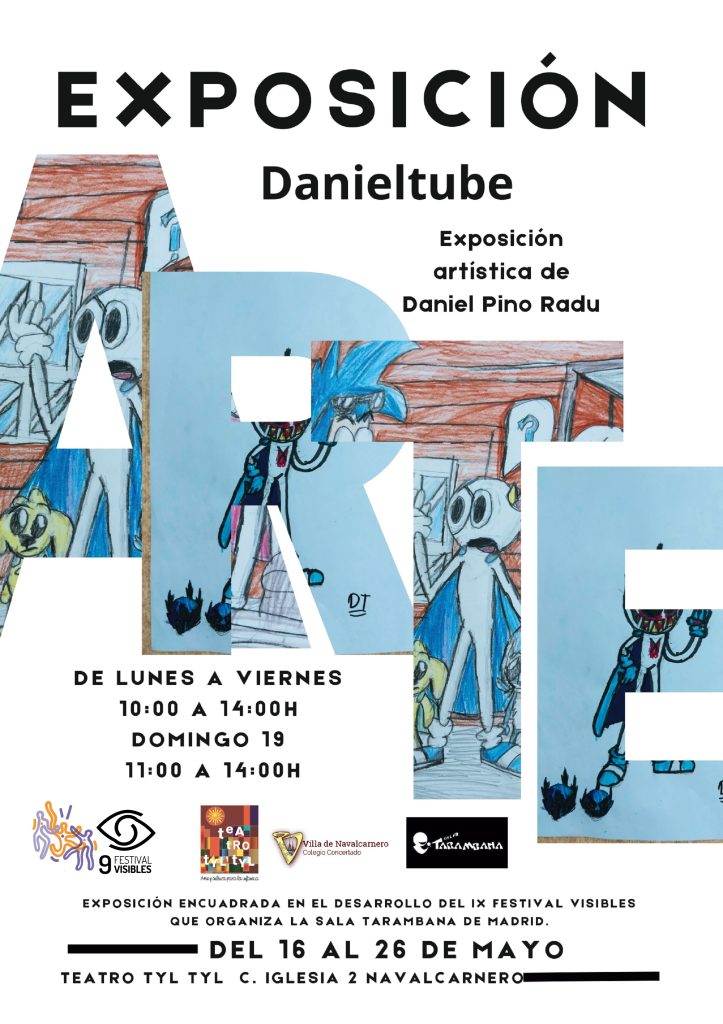 Cartel de la exposición Danieltube, con la palabra arte en cuyo interior hay dibujos de personajes de la exposición.